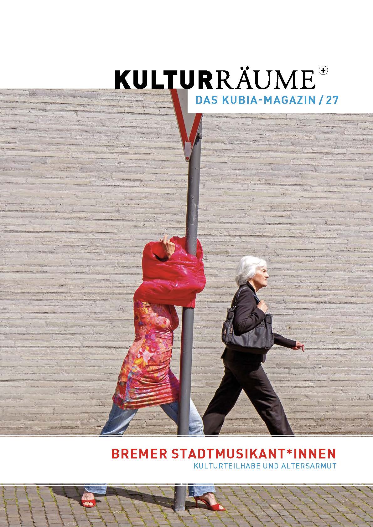 Das Cover der kulturräume Nr. 27 zeigt eine Frau, die mit ihrer Jacke an dem Pfahl eines Verkehrsschildes verbunden ist. Neben ihr ist eine ältere Passantin zu sehen.